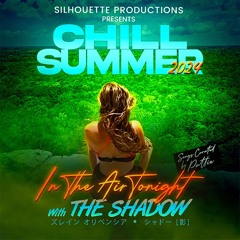 Chill Summer 2024: In The Air Tonight Mix
