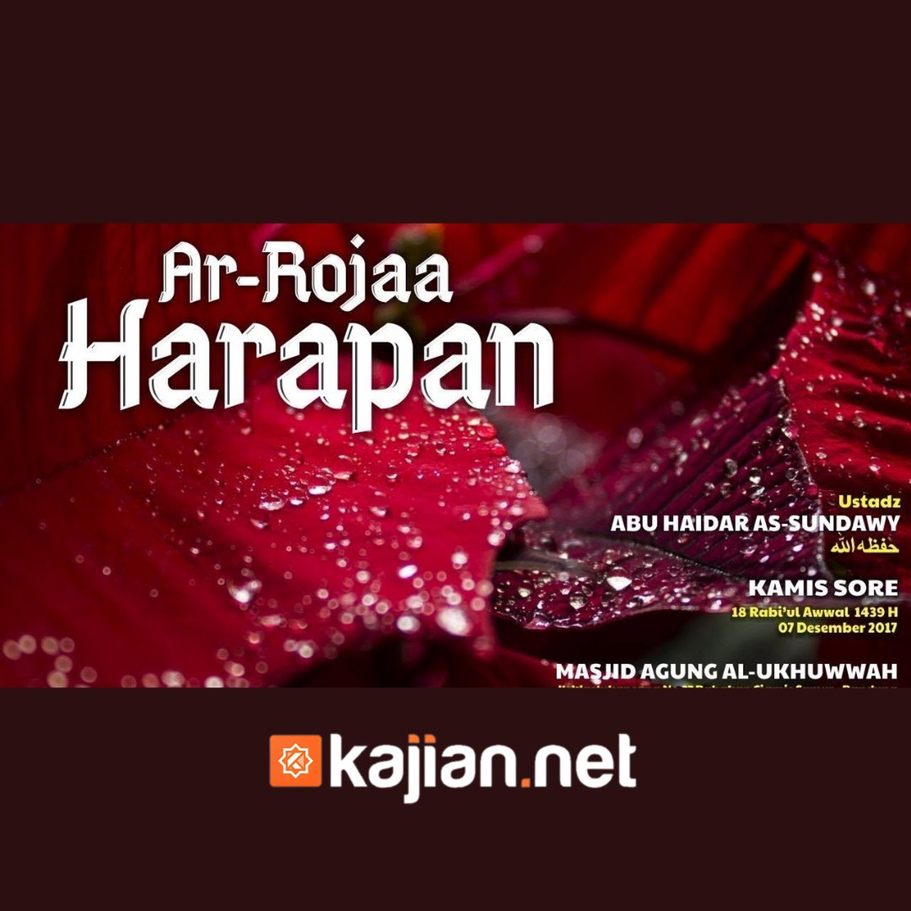 Bab Ar-Roja: Harapan-2 (Mendalami Amalan Hati) - Ustadz Abu Haidar As-Sundawy حفظه الله episode artwork