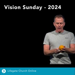 11th February 2024 - Nathan Green - Vision Sunday