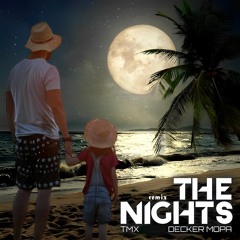 Avicii - The Nights (Decker Mopa   TMX Remix)