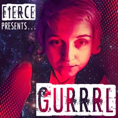 Gurrrl Fierce on FNOOB Oct 22