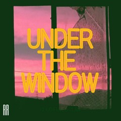 Under The Window (Orginal mix)