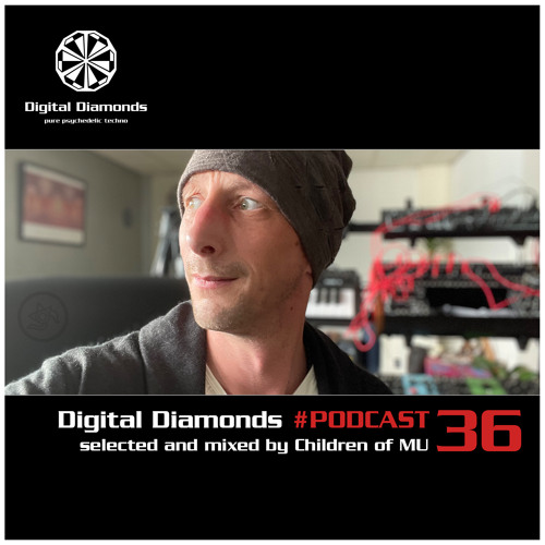Digital Diamonds #PODCAST 36 by Children of MU