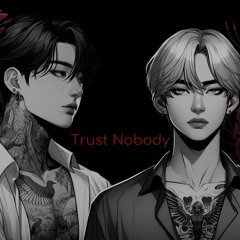 Trust nobody