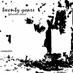 Twenty Years - Placebo