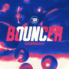 Bouncer EP - Cornah