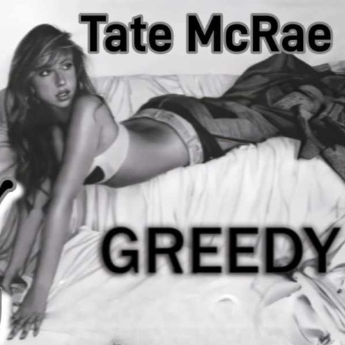 Tate McRae - Greedy (Steve Wolf Bootleg)