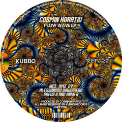KU028 : Cosmin Horatiu - Flow Wave (Greck B, Anko A Remix)