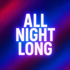 All Night Long