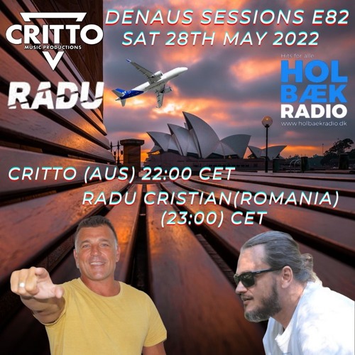 Stream Critto (Aus)-Radu Cristian (Romania)DenAus Sessions E82 Holbaek Radio  104.7FM by Critto | Listen online for free on SoundCloud
