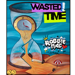 !! Wasted Time