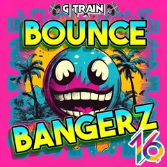 BOUNCE BANGERZ VOL 16