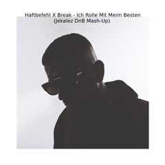 Haftbefehl X Break - Ich Rolle Mit Meim Besten (Jekalez DnB Mash-Up)