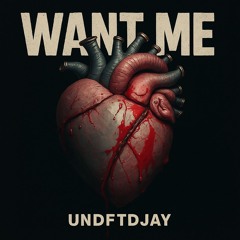 Want me