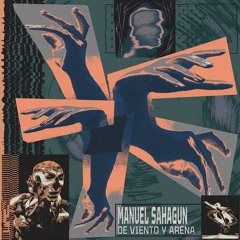 PREMIERE : Manuel Sahagun - De Viento Y Arena