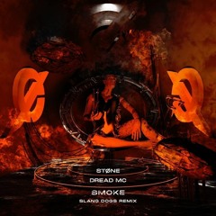 STØNE & Dread MC - Smoke (Slang Dogs Remix)