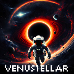 VENUSTELLAR! (Over Slowed)