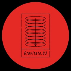 Gravitate 03