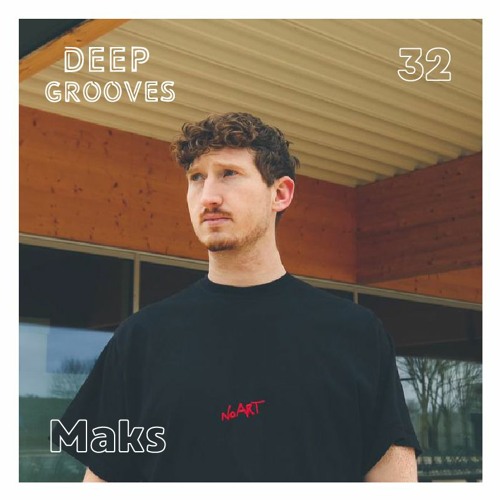 Deep Grooves Podcast #33 - Maks