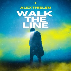 Alex Thielen - Walk the Line