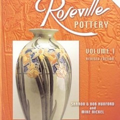 [Get] PDF 💖 Collectors Encyclopedia of Roseville Pottery by  Sharon Huxford &  Bob H