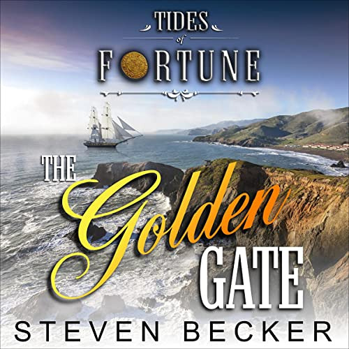 [View] KINDLE 💓 The Golden Gate: Tides of Fortune, Book 7 by  Steven Becker,Paul J.