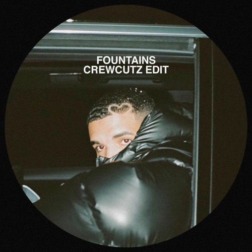 Fountains (Crewcutz Edit)
