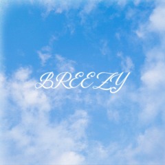 Breezy [prod. Romeo]