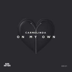 Carmelinda - On My Own