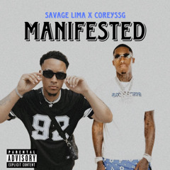 MANIFESTED ft. CoreySSG