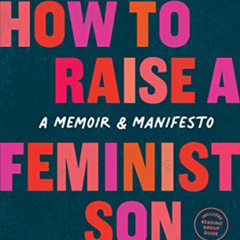 Read EPUB 📄 How to Raise a Feminist Son: A Memoir & Manifesto by  Sonora Jha &  Ijeo