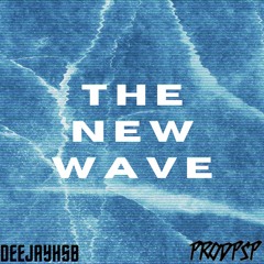 The New Wave I DEEJAYHSB X ProdPsP