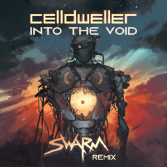 Into the Void (SWARM Remix)