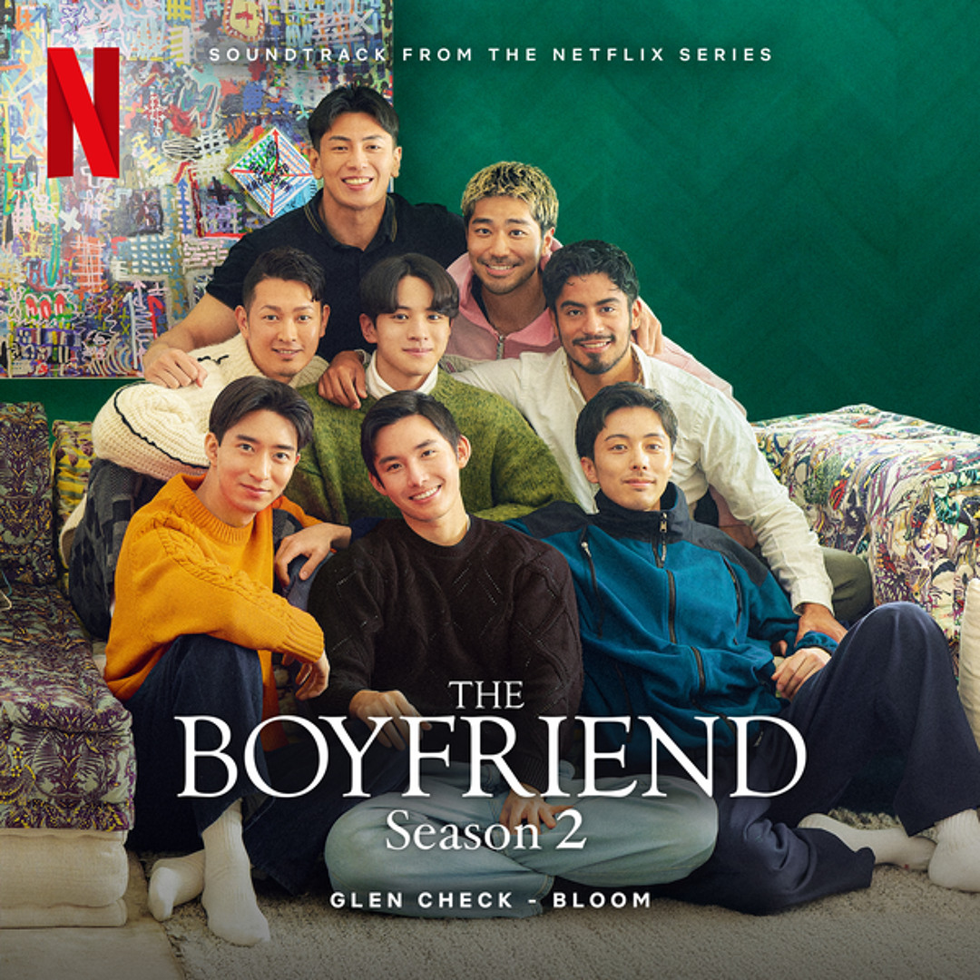 Stream Bloom (from the Netflix Series "The Boyfriend 2") by Glen Check ...