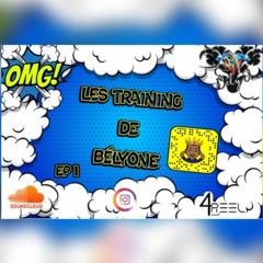 Les Trainigs De  Bélyone Ep1