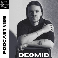GetLostInMusic - Podcast #169 - Deomid