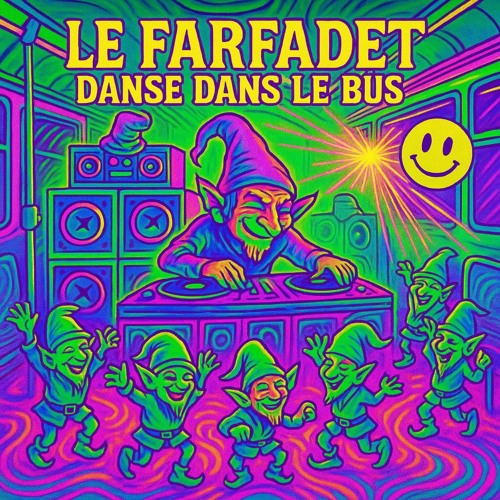 Le Farfadet danse dans le bus