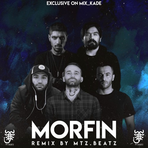 Morfin ( Remix By Mtz.beatz )