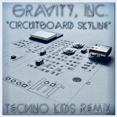 Circuit Board Skyline (Techno Kids Remix)