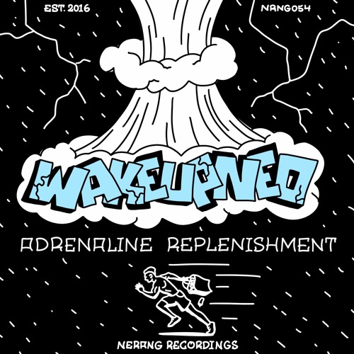 NRNG054 WakeUpNeo - Adrenaline Replenishment [EP]