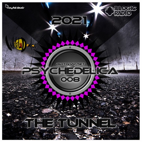 Psychedelica 008 - 2021 The Tunnel