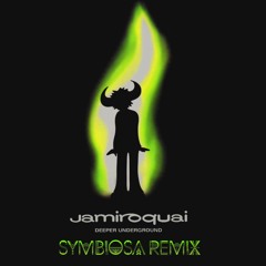 Jamiroquai - Deeper Underground (Symbiosa Remix)