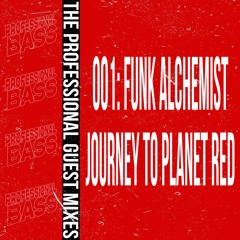 Guest Mixes 001: Funk Alchemist; Journey To Planet Red