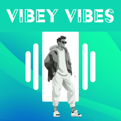 Vibey Vibes