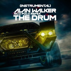 Alan Walker - The Drum (XP Remix) [Instrumental]