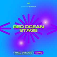 Red Ocean Stage
