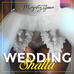 MAJESTY YANA - WEDDING SHATTA #ADIMO 2