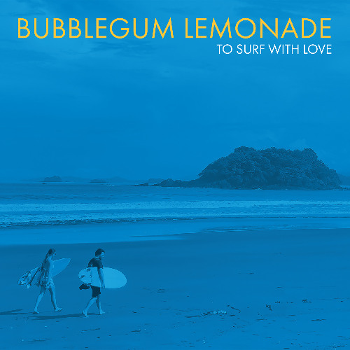 Bubblegum Lemonade - Not Going Back