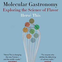 Read PDF 💓 Molecular Gastronomy: Exploring the Science of Flavor (Arts and Tradition