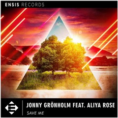 Jonny Grönholm feat. Aliya Rose – Save Me (OUT NOW)